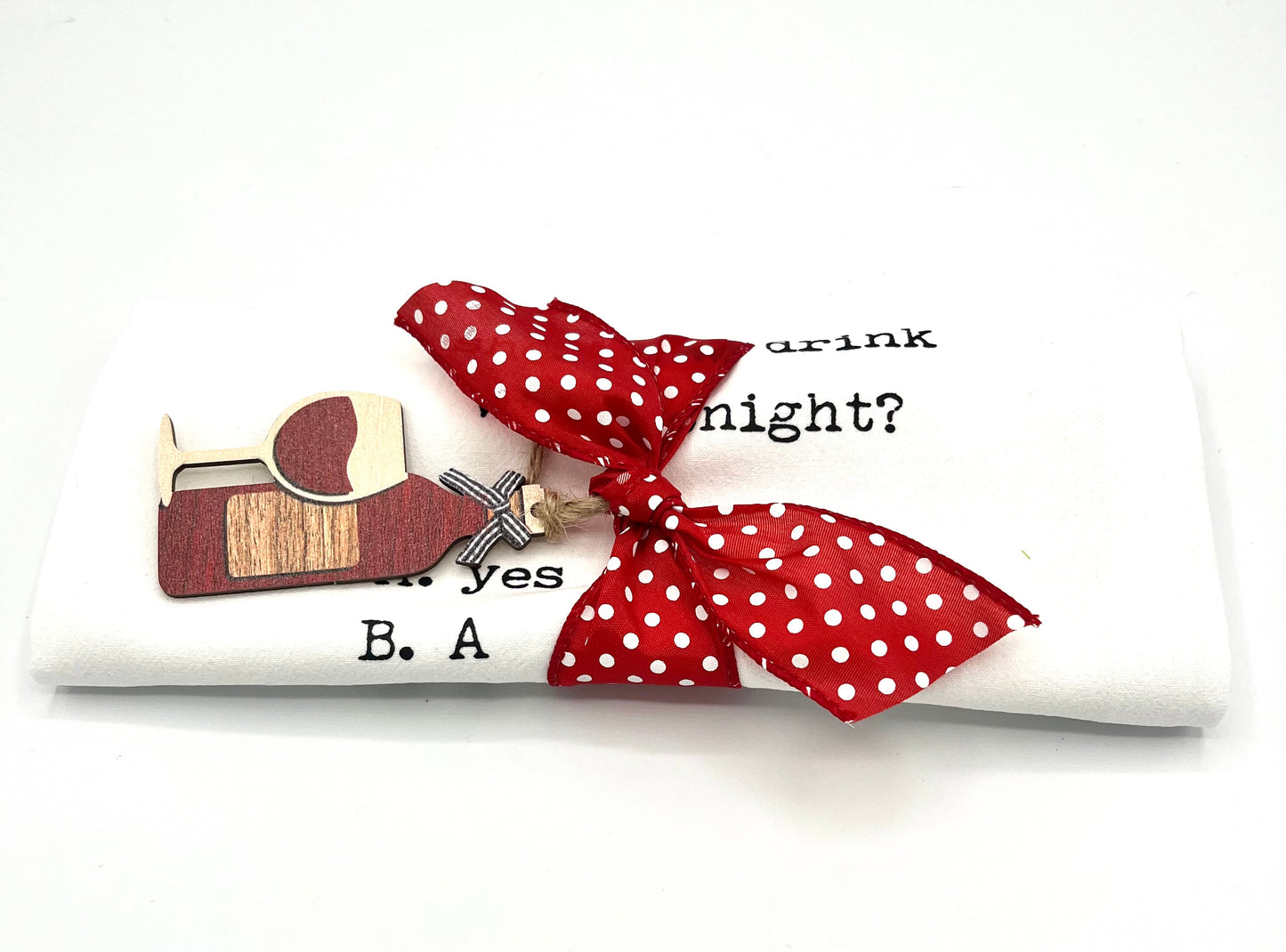 Tea Towel "Should We Drink Wine Tonight?"