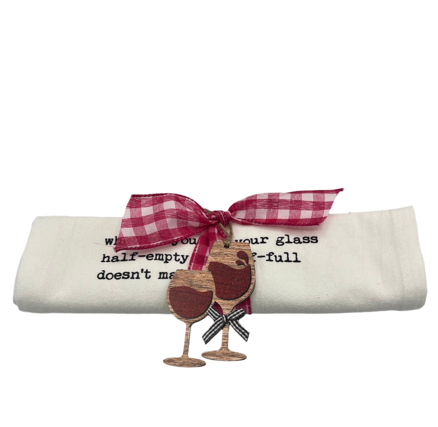 Tea Towel "Glass Half Empty or Half Full"