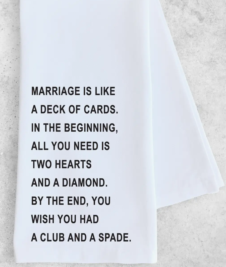 Tea Towel "Marriage is Like a Deck of Cards"